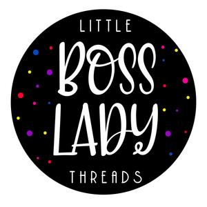 Little Boss Lady Threads